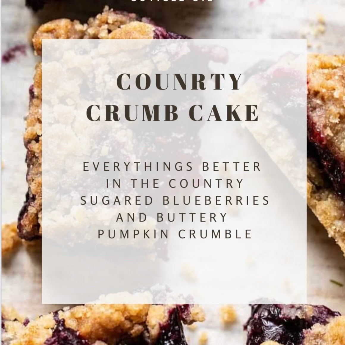 Country Crumb Cake Cuticle Oil